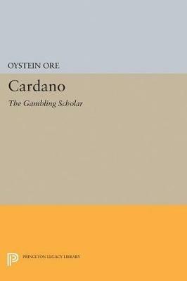 Cardano: The Gambling Scholar - Øystein Ore - cover