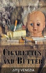 Cigarettes and Butter