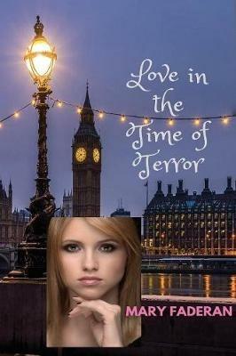 Love in the Time of Terror - Mary Faderan - cover
