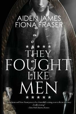 They Fought Like Men - Aiden James,Fiona Fraser - cover