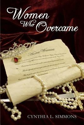 Women Who Overcame - Cynthia L Simmons - cover