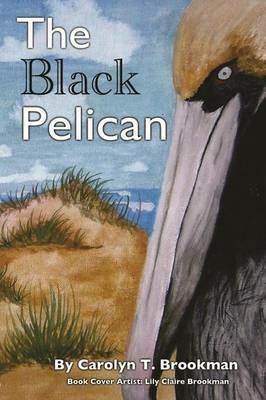 The Black Pelican - Carolyn T Brookman - cover