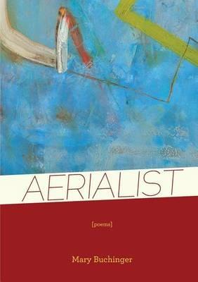 Aerialist - Mary Buchinger - cover