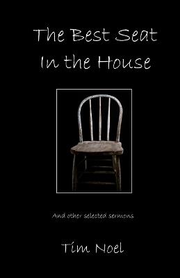 The Best Seat in the House - Tim Noel - cover