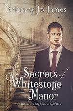 Secrets of Whitestone Manor