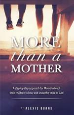 More Than a Mother