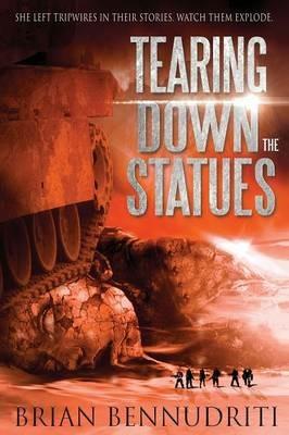 Tearing Down The Statues - Brian Bennudriti - cover