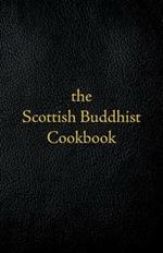 Scottish Buddhist Cookbook: Another Book of Mormon