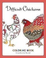 Difficult Chickens: Coloring Book - Sarah Rosedahl - cover