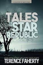 Tales of the Star Republic: A Collection of Short Stories