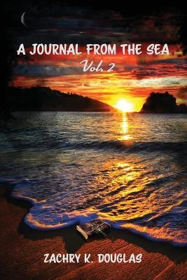 A Journal From The Sea Vol.2 - Zachry K Douglas - cover