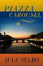 Piazza Carousel: a Florence love story