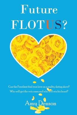 Future FLOTUS? - Amy Denson - cover