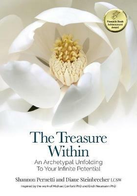 The Treasure Within: An Archetypal Unfolding to Your Infinite Potential - Diane Steinbrecher,Shannon Pernetti - cover