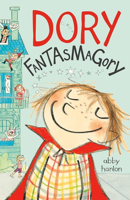 Dory Fantasmagory - Abby Hanlon - ebook