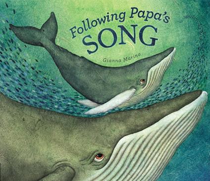 Following Papa's Song - Gianna Marino - ebook