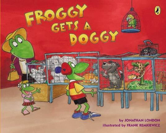 Froggy Gets a Doggy - Jonathan London,Frank Remkiewicz - ebook