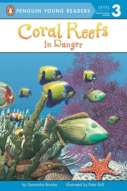 Coral Reefs: In Danger - Samantha Brooke,Peter Bull,Megan Halpern - ebook