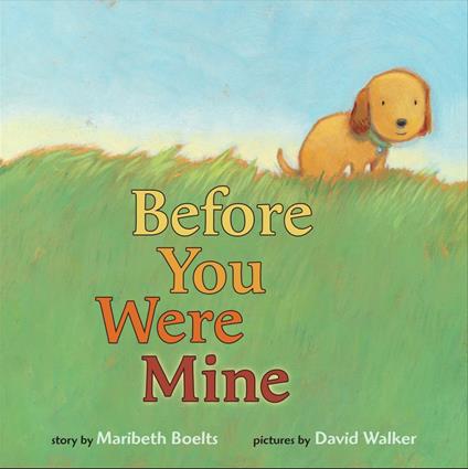 Before You Were Mine - Maribeth Boelts,David M. Walker - ebook