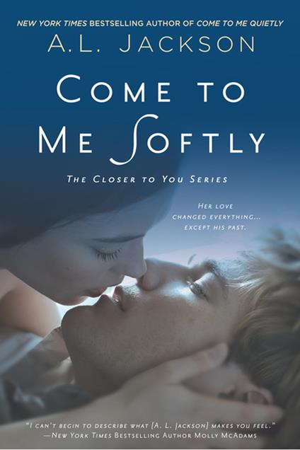 Come to Me Softly - A. L. Jackson - ebook