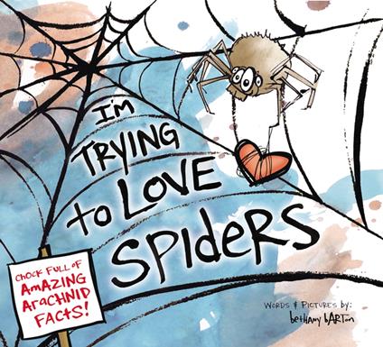 I'm Trying to Love Spiders - Bethany Barton - ebook