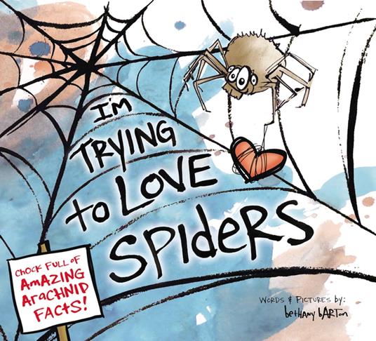 I'm Trying to Love Spiders - Bethany Barton - ebook