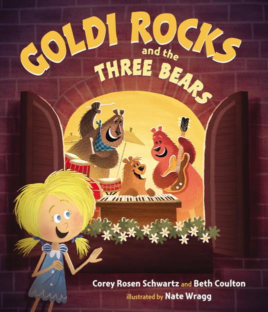Goldi Rocks & the Three Bears - Beth Coulton,Corey Rosen Schwartz,Nate Wragg - ebook