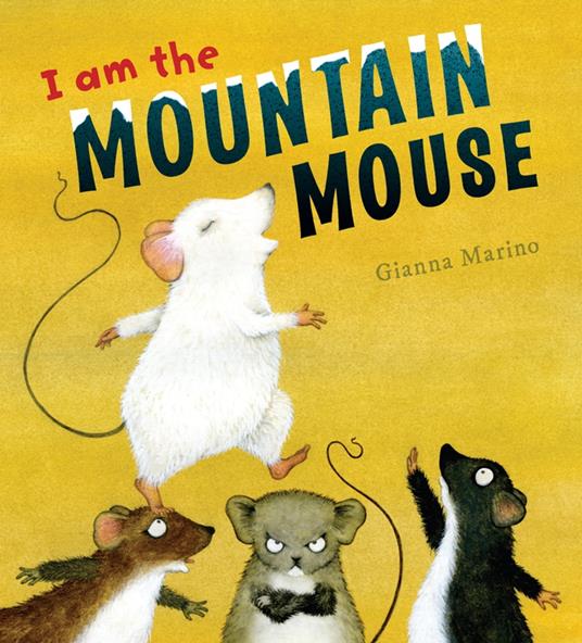 I Am the Mountain Mouse - Gianna Marino - ebook