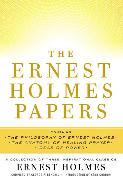 The Ernest Holmes Papers