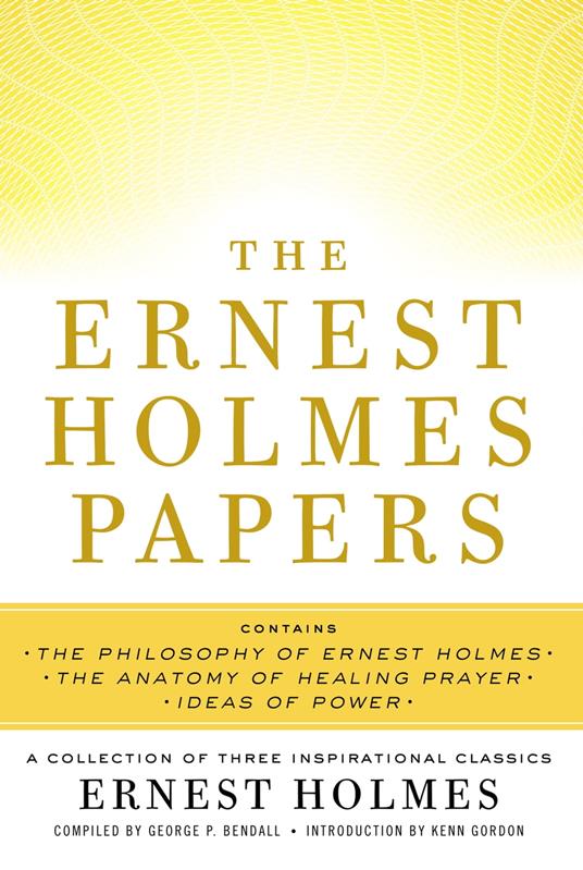 The Ernest Holmes Papers