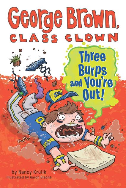 Three Burps and You're Out #10 - Nancy Krulik,Aaron Blecha - ebook