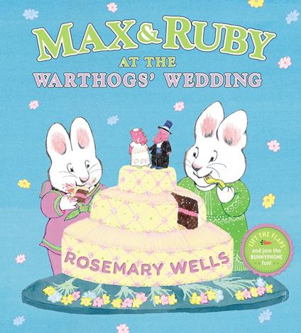 Max & Ruby at the Warthogs' Wedding - Rosemary Wells - ebook