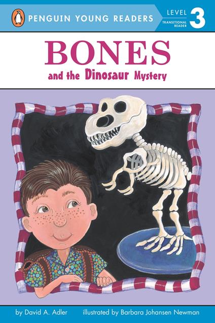Bones and the Dinosaur Mystery - David A. Adler,Barbara Johansen Newman,Phillip Church - ebook