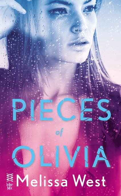 Pieces of Olivia - Melissa West - ebook