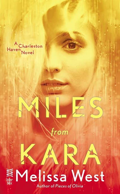 Miles From Kara - Melissa West - ebook