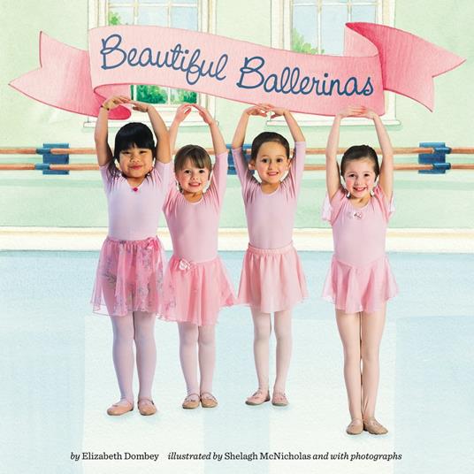 Beautiful Ballerinas - Elizabeth Dombey,Leslie Bellair - ebook