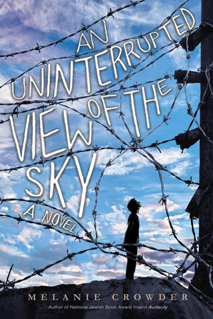 An Uninterrupted View of the Sky - Melanie Crowder - ebook