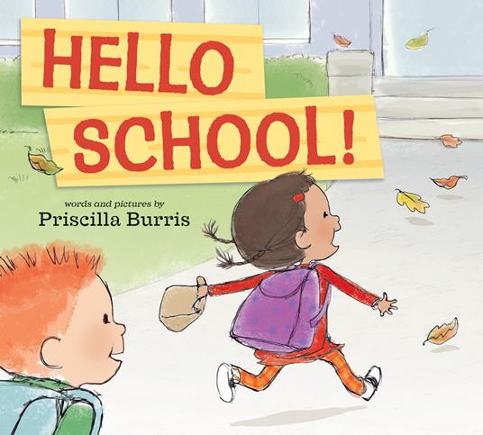 Hello School! - Priscilla Burris - ebook