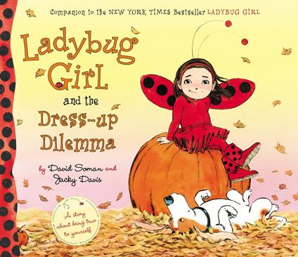 Ladybug Girl and the Dress-Up Dilemma - Jacky Davis,David Soman,Nicole Balick - ebook
