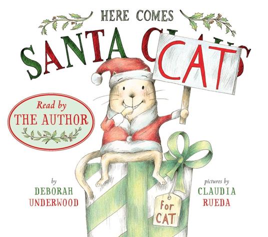 Here Comes Santa Cat - Deborah Underwood,Claudia Rueda - ebook