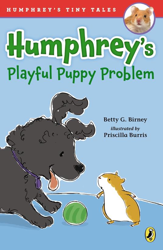 Humphrey's Playful Puppy Problem - Betty G. Birney,Priscilla Burris - ebook