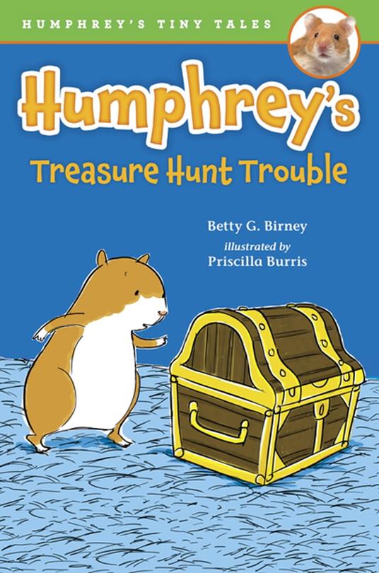 Humphrey's Treasure Hunt Trouble - Betty G. Birney,Priscilla Burris - ebook