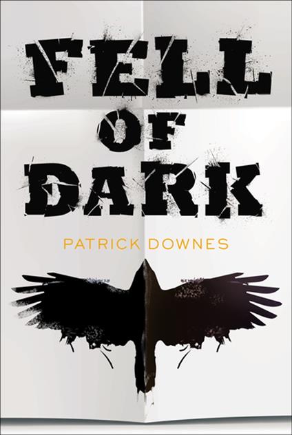 Fell of Dark - Patrick Downes - ebook