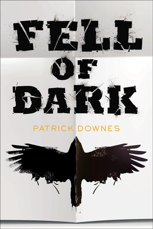Fell of Dark - Patrick Downes - ebook