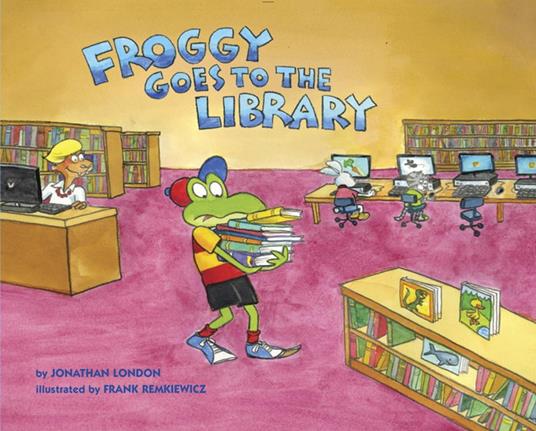 Froggy Goes to the Library - Jonathan London,Frank Remkiewicz - ebook