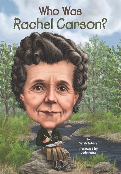 Who Was Rachel Carson? - Fabiny Sarah,Who HQ,Dede Putra - ebook
