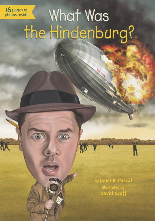 What Was the Hindenburg? - Janet B. Pascal,Who HQ,David Groff - ebook