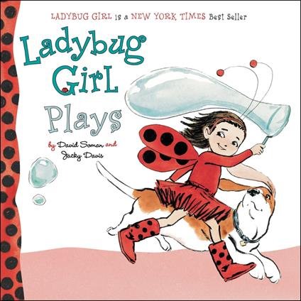 Ladybug Girl Plays - Jacky Davis,David Soman,Nicole Balick - ebook