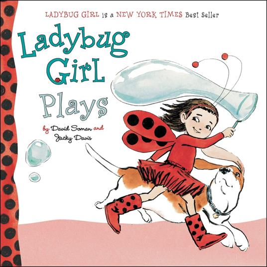 Ladybug Girl Plays - Jacky Davis,David Soman,Nicole Balick - ebook
