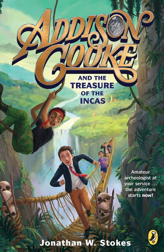 Addison Cooke and the Treasure of the Incas - Jonathan W. Stokes - ebook